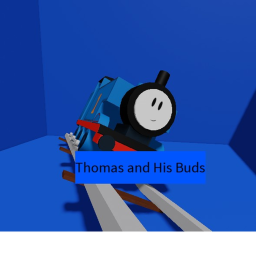 Thomas and His Buds