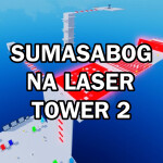 Exploding Na Laser Tower 2