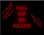 {KOBK} Kill or Be Killed