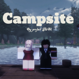 Campsite [VOICE CHAT 🔊]