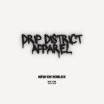 Drip District Apparel LLC