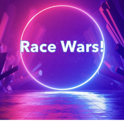 Race Wars!