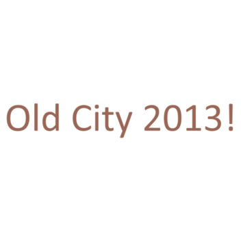 Old City 2013!