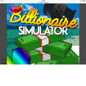 Billionaire Simulator
