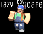 Lazy Day Cafe