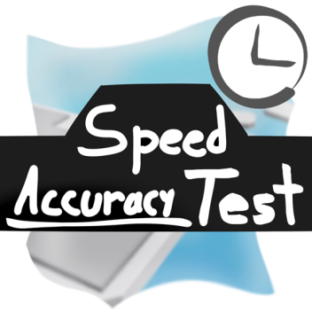 Speed Accuracy Test