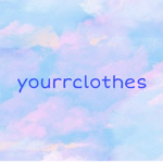 yourrclothes