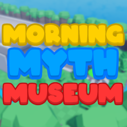 Morning Myth Museum
