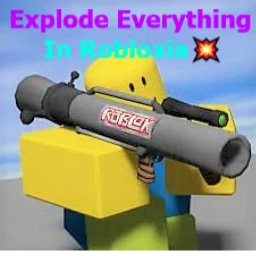 💥Explode everything in Robloxia!💥 😎 icon