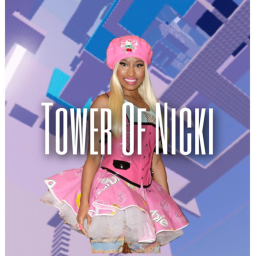 Tower Of Nicki Minaj