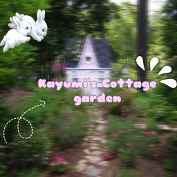 Kayumi's Cottage garden 🍄✨🍓
