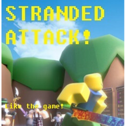 STRANDED ATTACK!