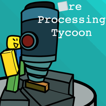 Ore Processing Tycoon [Discontinued Version]
