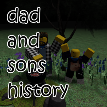 Dad and Son's History (v1.9)