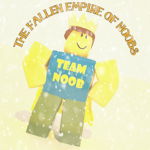 - The Fallen Empire Of Noobs -