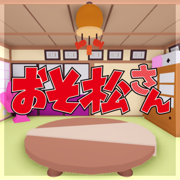 Osomatsu-san [おそ松さん]