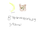 Banana Monkey Squad!