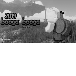 2019 Booga Booga [REBORN] Test World