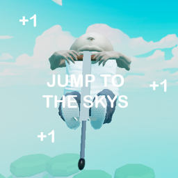 Every Sec you get +1 jump, but your on a pogostick