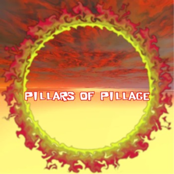 Pillars of Pillage (PWNAGE)