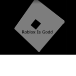 Roblox Is Godd
