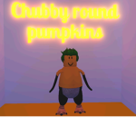 The Chubby Round Pumpkins