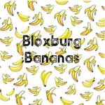 Bloxburg Bananas