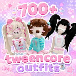[NEW] Tweencore Outits 700+