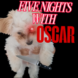 Five Nights with OSCAR!