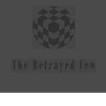 The Betrayed Few
