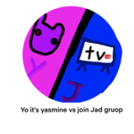 Yo it’s yasmine vs join Jad GROUP