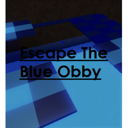 Escape the Blue Obby! (Beta + Revamp)