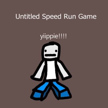 Untitled Speed Run Game