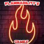 Flammability's Games