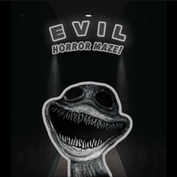 Evil Horror Maze!