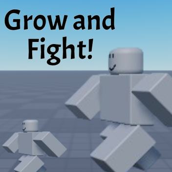 Grow and Fight! (Beta)