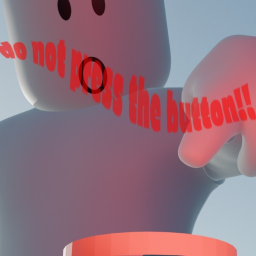 do NOT press the button!!