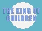 the king of children