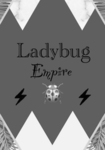 +•Ladybug Empire•+