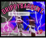 D R I P P Y B A R B $ E N T .