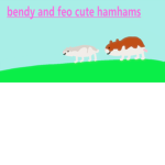 bendy and feo cute hamhams