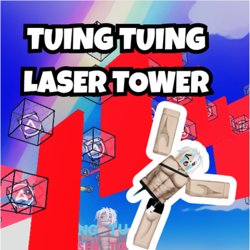 Tuing Tuing Laser Tower