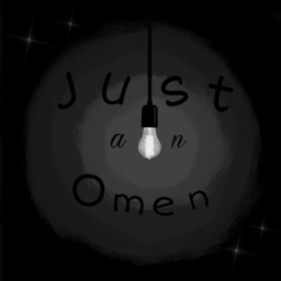 Just An Omen