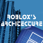 Roblox's Architecture