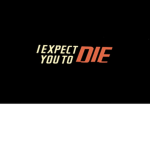 I Expect You To Die