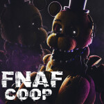 [Five Nights At Freddy's] FNAF: Co-op