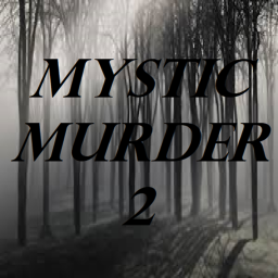 (Radio Gamepass!)Mystic Murderer 2