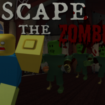 ESCAPE The Zombies