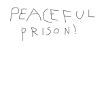 Peaceful Prison