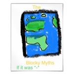 The Blocky Myths